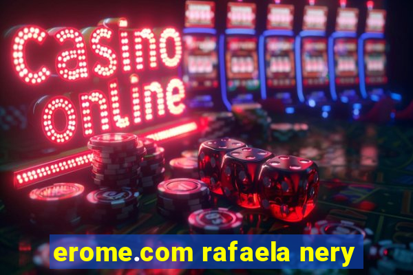 erome.com rafaela nery